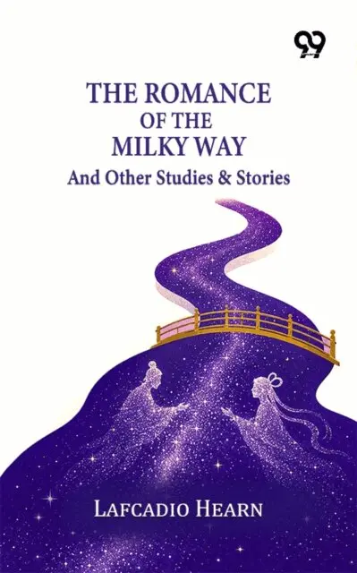Lafcadio Hearn - Romance Of The Milky Way And Other Studies & Stories, E-bok. Tillgänglighet: Lägg i varukorg