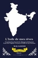 Mk Gandhi - L'Inde de mes rêves French Version of India of my Dreams, Häftad