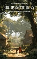 Renuka K Parameswaran - The Lives Within Us The Unseen Stories of Ordinary Lives, Häftad