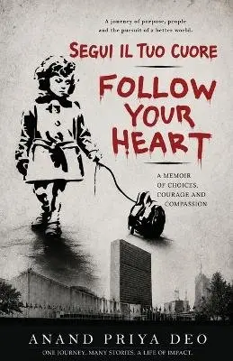 Anand Priya Deo - Follow Your Heart, Häftad. Tillgänglighet: Lägg i varukorg