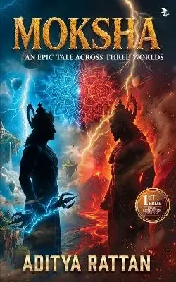 Aditya Rattan - MOKSHA - An Epic Tale Across Three Worlds, Häftad. Tillgänglighet: Lägg i varukorg