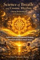 Om Prakash Bang - Science of Breath and Cosmic Rhythm (Shiva Swarodaya) Volume 2, Häftad. Tillgänglighet: Lägg i varukorg