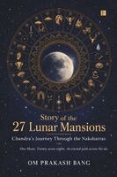 Om Prakash Bang - Story of the 27 Lunar Mansions, Häftad. Tillgänglighet: Lägg i varukorg