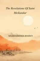 Shuddhananda Bharati - Revelations Of Saint Meikandar, Häftad. Tillgänglighet: Lägg i varukorg