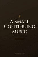 Adele Soames - Small Continuing Music, Häftad
