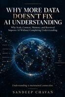 Sandeep Chavan - Why More Data Doesn't Fix AI Understanding, Häftad. Tillgänglighet: Lägg i varukorg