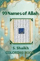 S Shaikh - 99 names of Allah Coloring Book, Inbunden
