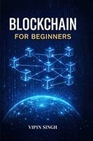 Vipin Singh - Blockchain for Beginners, Häftad. Tillgänglighet: Lägg i varukorg