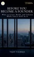 Vijay Talreja - Before You Become a Founder- What to Learn,Build, and Unlearn While You're Still At It, Inbunden. Tillgänglighet: Lägg i varukorg
