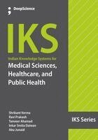 Ravi Prakash, Tanveer Ahamad, Inkar Smita Daiwan - Indian Knowledge Systems (IKS) for Medical Sciences, Healthcare, and Public Health, Häftad. Tillgänglighet: Lägg i varukorg