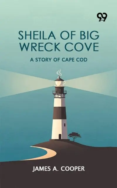 James A. Cooper - Sheila Of Big Wreck Cove: A Story Of Cape Cod, E-bok. Tillgänglighet: Lägg i varukorg