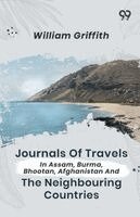 William Griffith - Journals Of Travels In Assam, Burma, Bhootan, Afghanistan And The Neighbouring Countries, Häftad