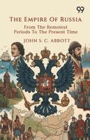 John S C Abbott - Empire Of Russia, Häftad