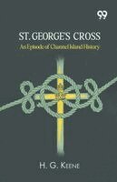 H G Keene - St. George's Cross, Häftad