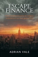 Adrian Vale - Escape Finance, Häftad