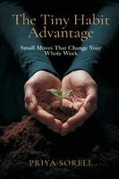 Priya Sorell - Tiny Habit Advantage, Häftad. Tillgänglighet: Lägg i varukorg