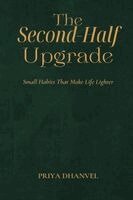 Priya Dhanvel - Second-Half Upgrade, Häftad. Tillgänglighet: Lägg i varukorg