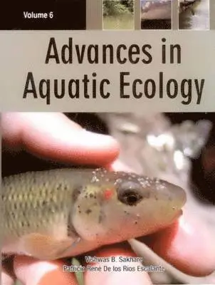 Vishwas B Sakhare - Advances in Aquatic Ecology Vol. 6, Inbunden. Tillgänglighet: Lägg i varukorg