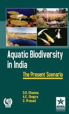 D R Khanna - Aquatic Biodiversity in India, Inbunden. Tillgänglighet: Lägg i varukorg