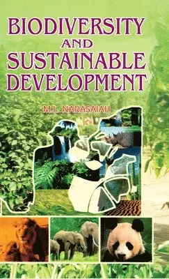 M. Lakshmi Narasaiah - Biodiversity and Sustainable Development, Inbunden. Tillgänglighet: Lägg i varukorg