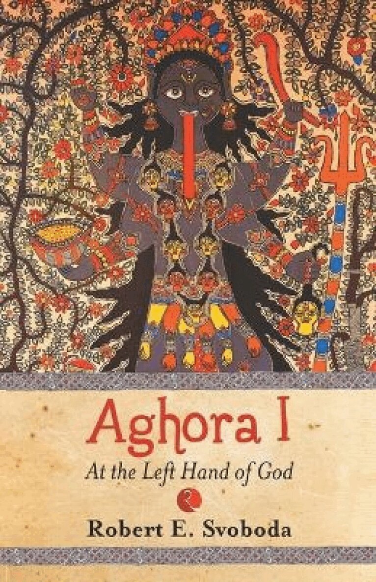 Robert Svoboda Author - Aghora 1, Häftad. Tillgänglighet: Lägg i varukorg