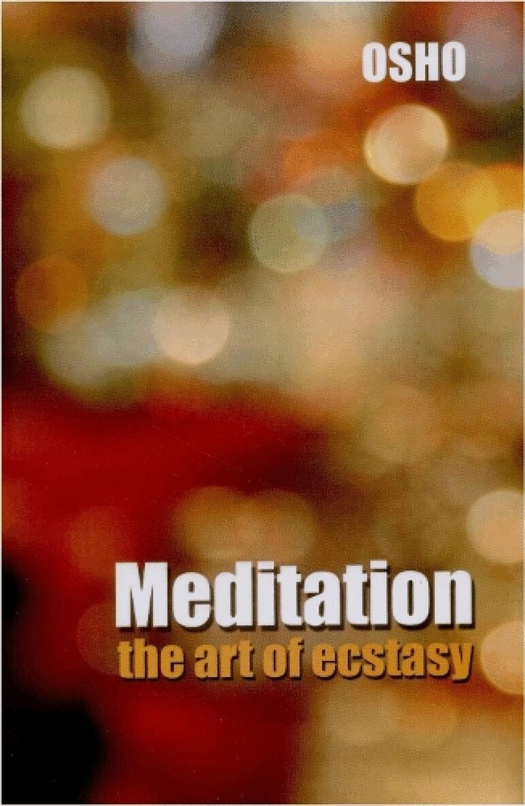 Medition the Art of Ecstasy