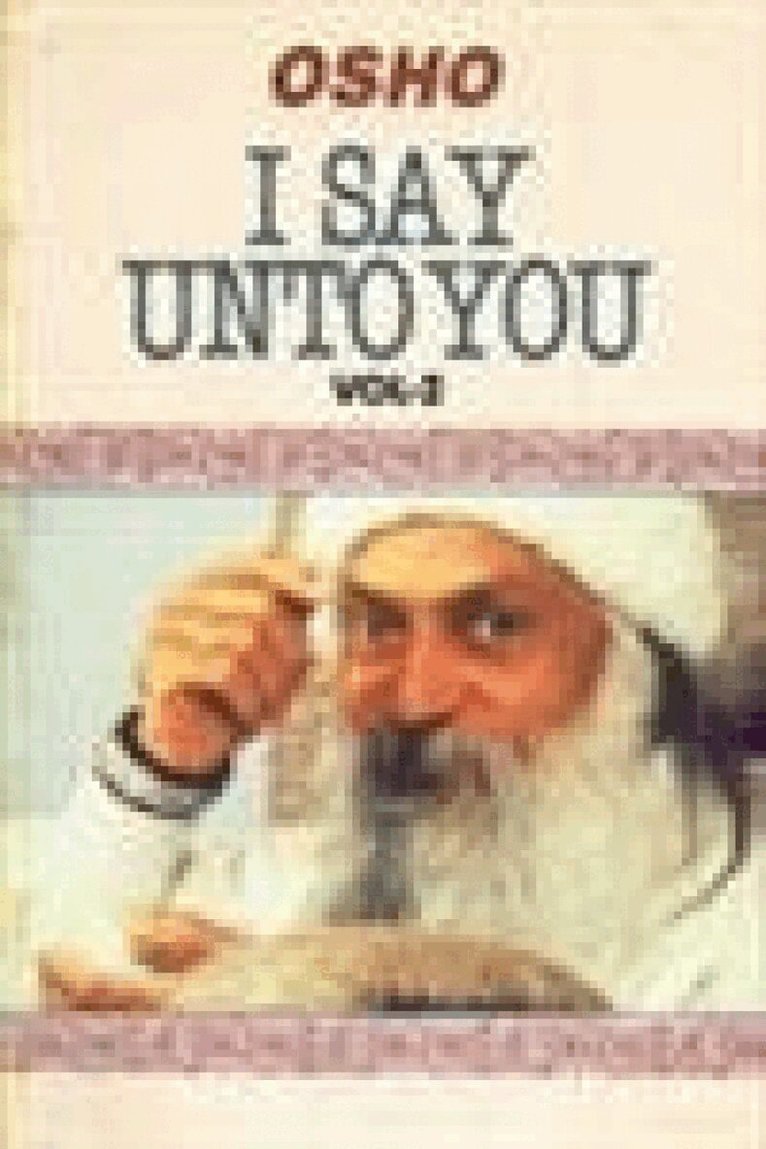 I Say Unto You: Volume II
