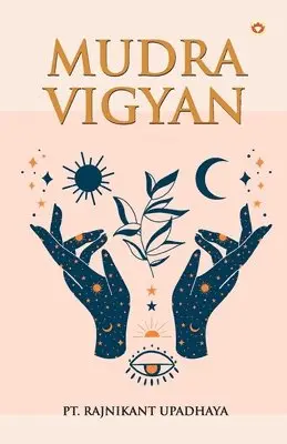 Rajni Kant Upadhayay - Mudra Vigyan, Häftad. Tillgänglighet: Lägg i varukorg