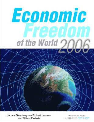 James D. Gwartney, Robert Lawson, William Russell Easterly - Economic Freedom of the World 2006, Häftad