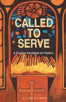 Grose E - Called to Serve, Häftad
