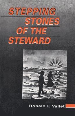 Ronald E Vallet - Stepping Stones of the Steward, Häftad