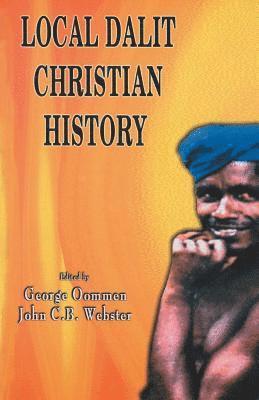 George Oommen, John C.B. Webster - Local Dalit Christian History, Häftad