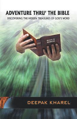 Deepak Kharel - Adventure Thru' The Bible, Häftad
