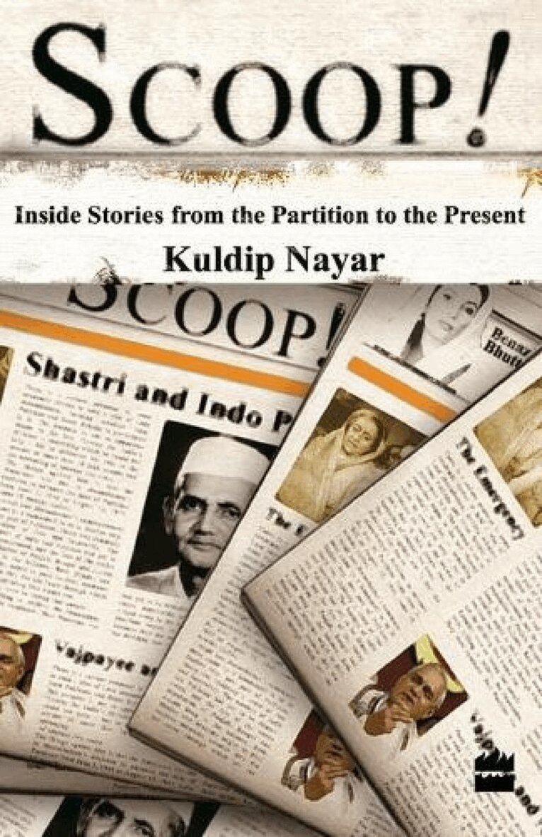 Kuldip Nayar - Scoop!, Häftad