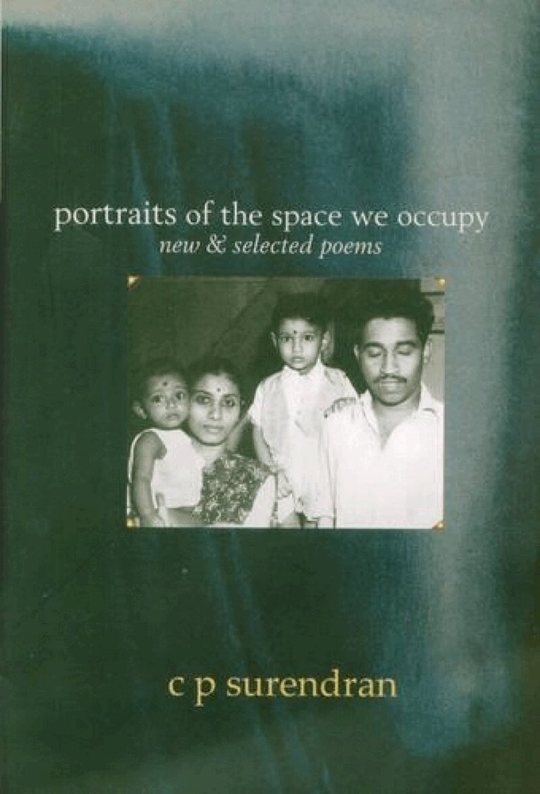 C P Surendaran - Portraits Of The Space We Occupy, Inbunden