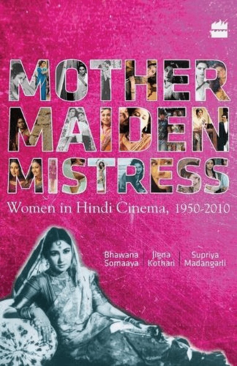 Bhawana Somaaya - Mother Maiden Mistress, Häftad