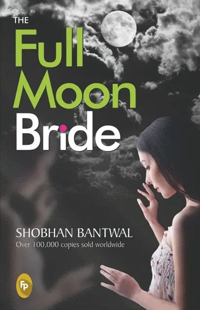 Shobhan Bantwal - Full Moon Bride, E-bok. Tillgänglighet: Lägg i varukorg