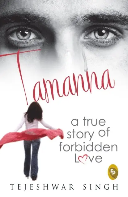 Tejeshwar Singh - Tamanna: A True Story of Forbidden Love, E-bok. Tillgänglighet: Lägg i varukorg
