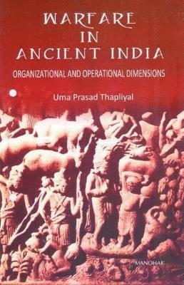 Uma Prasad Thapliyal - Warfare in Ancient India, Inbunden. Tillgänglighet: Lägg i varukorg