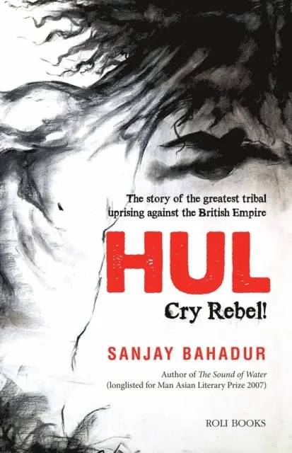Sanjay Bahadur - HUL: Cry Rebel!, E-bok. Tillgänglighet: Lägg i varukorg