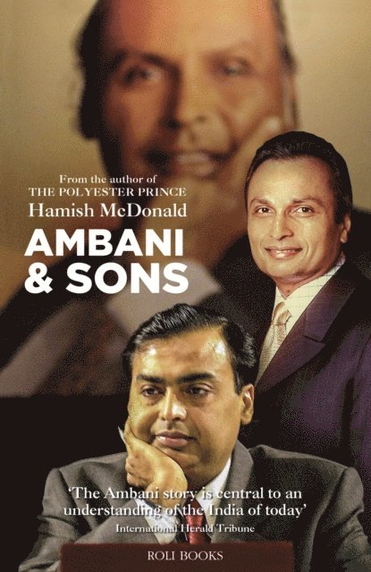 Hamish McDonald - Ambani & Sons, E-bok