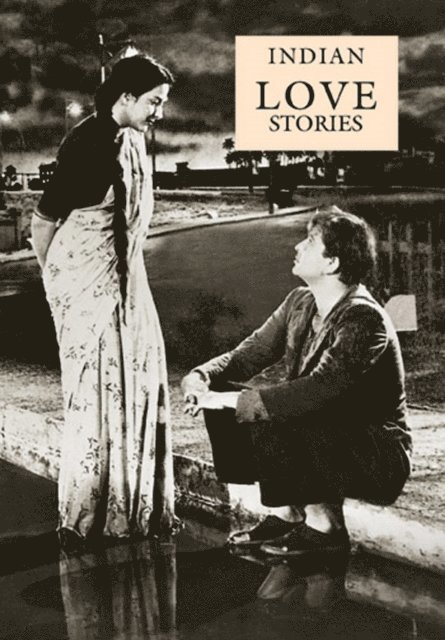 Sudhir Kakar - Indian Love Stories, E-bok