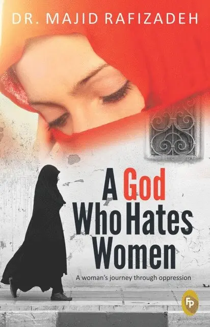 Dr. Majid Rafizadeh - God Who Hates Women, E-bok. Tillgänglighet: Lägg i varukorg