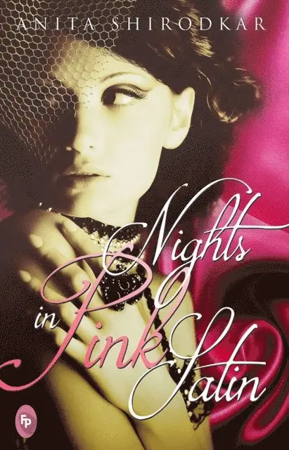 Anita Shirodkar - Nights In Pink Satin, E-bok. Tillgänglighet: Lägg i varukorg