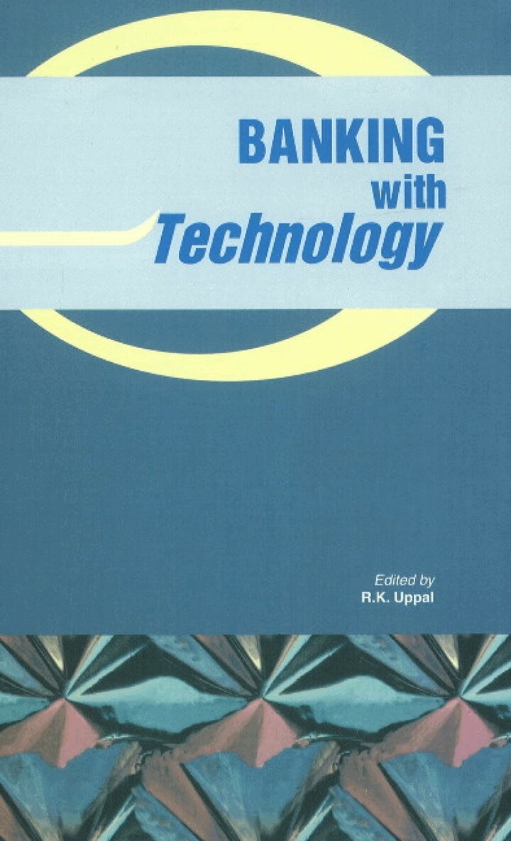 R K Uppal - Banking with Technology, Inbunden. Tillgänglighet: Lägg i varukorg