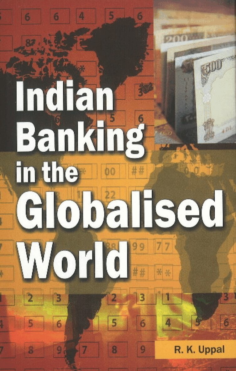 R K Uppal - Indian Banking in the Globalised World, Inbunden. Tillgänglighet: Lägg i varukorg