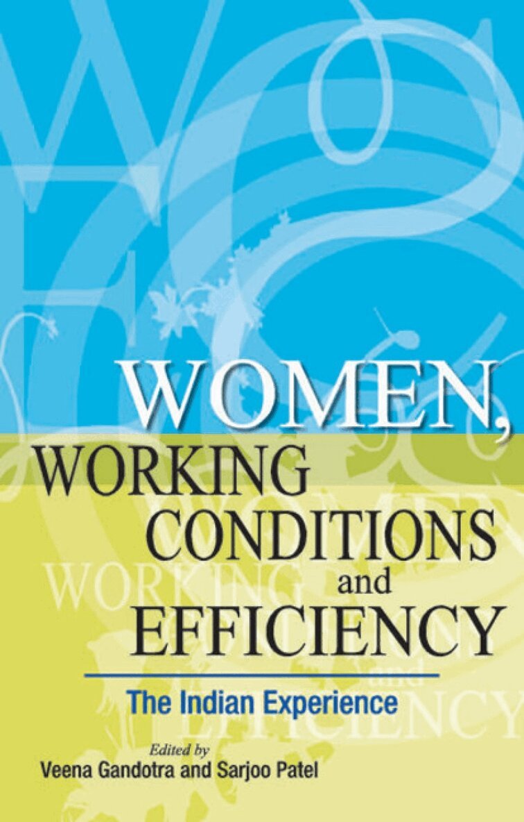 Veena Gandotra - Women, Working Conditions & Efficiency, Inbunden