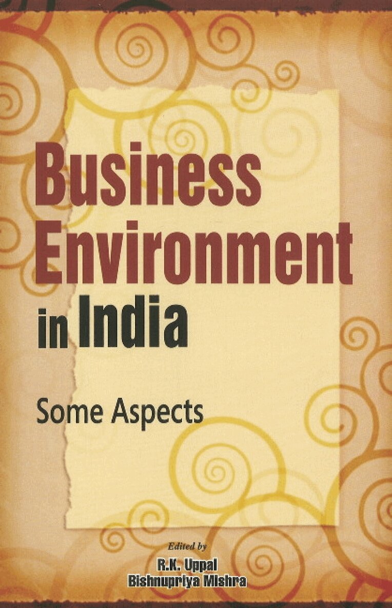 R K Uppal, Bishnupriya Mishra - Business Environment in India, Inbunden. Tillgänglighet: Lägg i varukorg