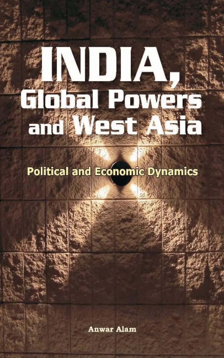 Anwar Alam - India, Global Powers & West Asia, Inbunden. Tillgänglighet: Lägg i varukorg