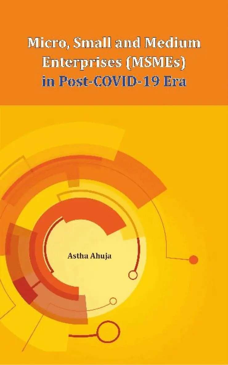 Astha Ahuja - Micro, Small and Medium Enterprises (MSMEs) in Post-COVID-19 Era, Inbunden. Tillgänglighet: Lägg i varukorg